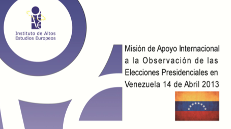 Informe Final de la Misión Electoral Internacional en las Elecciones Presidenciales de Venezuela 2013