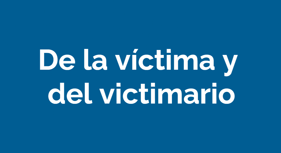 De la víctima y del victimario – Por Asdrubal Romero Silva