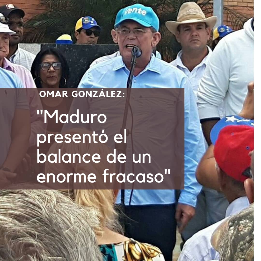Omar González: Maduro presentó balance de un enorme fracaso