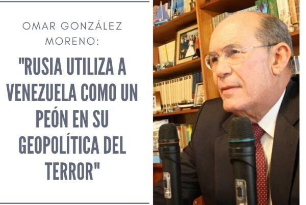 Omar González: Rusia utiliza a Venezuela como peón en su geopolítica del terror