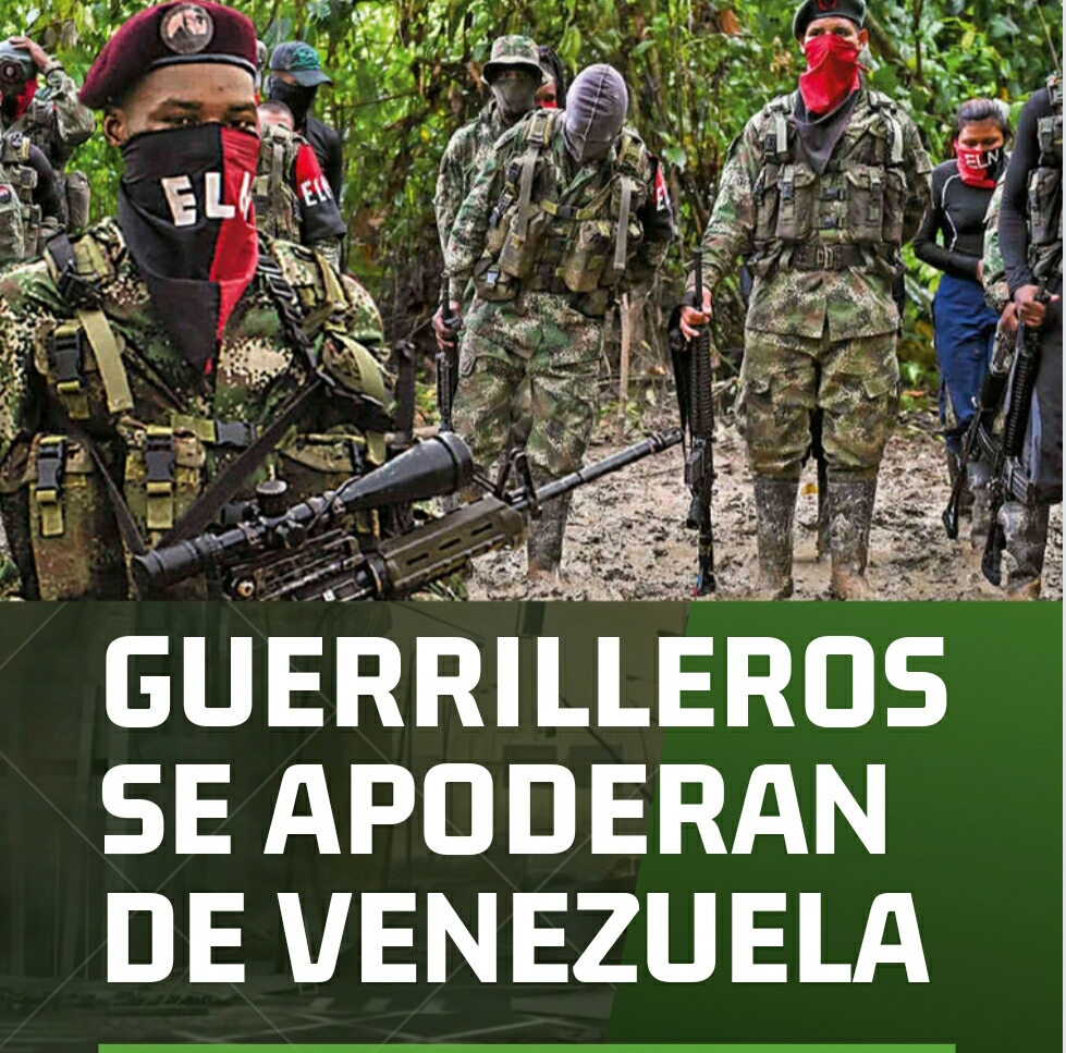 Omar González: La guerrilla colombiana se apodera de Venezuela bajo la mirada complaciente de Maduro y las FAN