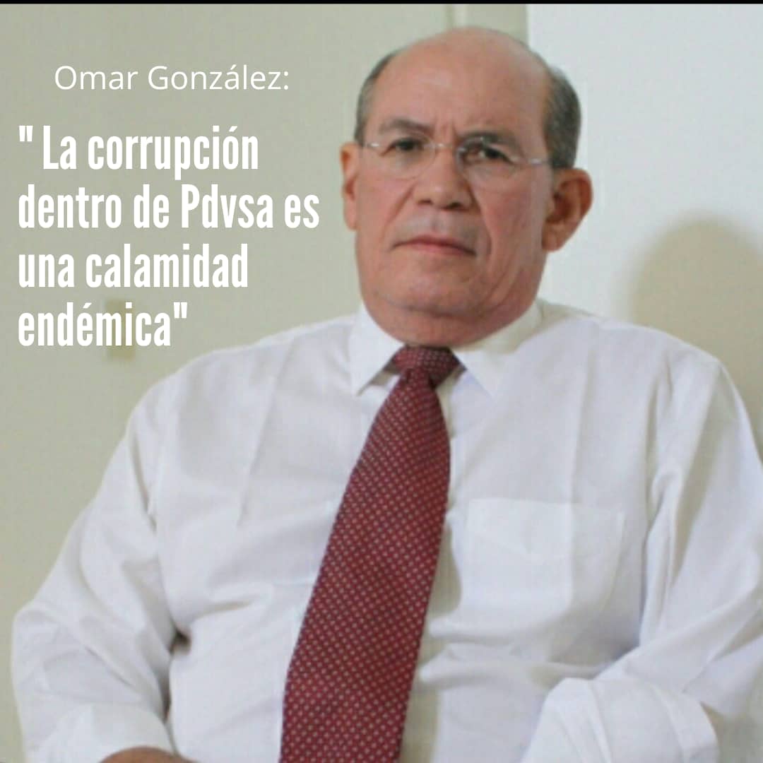 Omar González: La corrupción en Pdvsa es una calamidad endémica