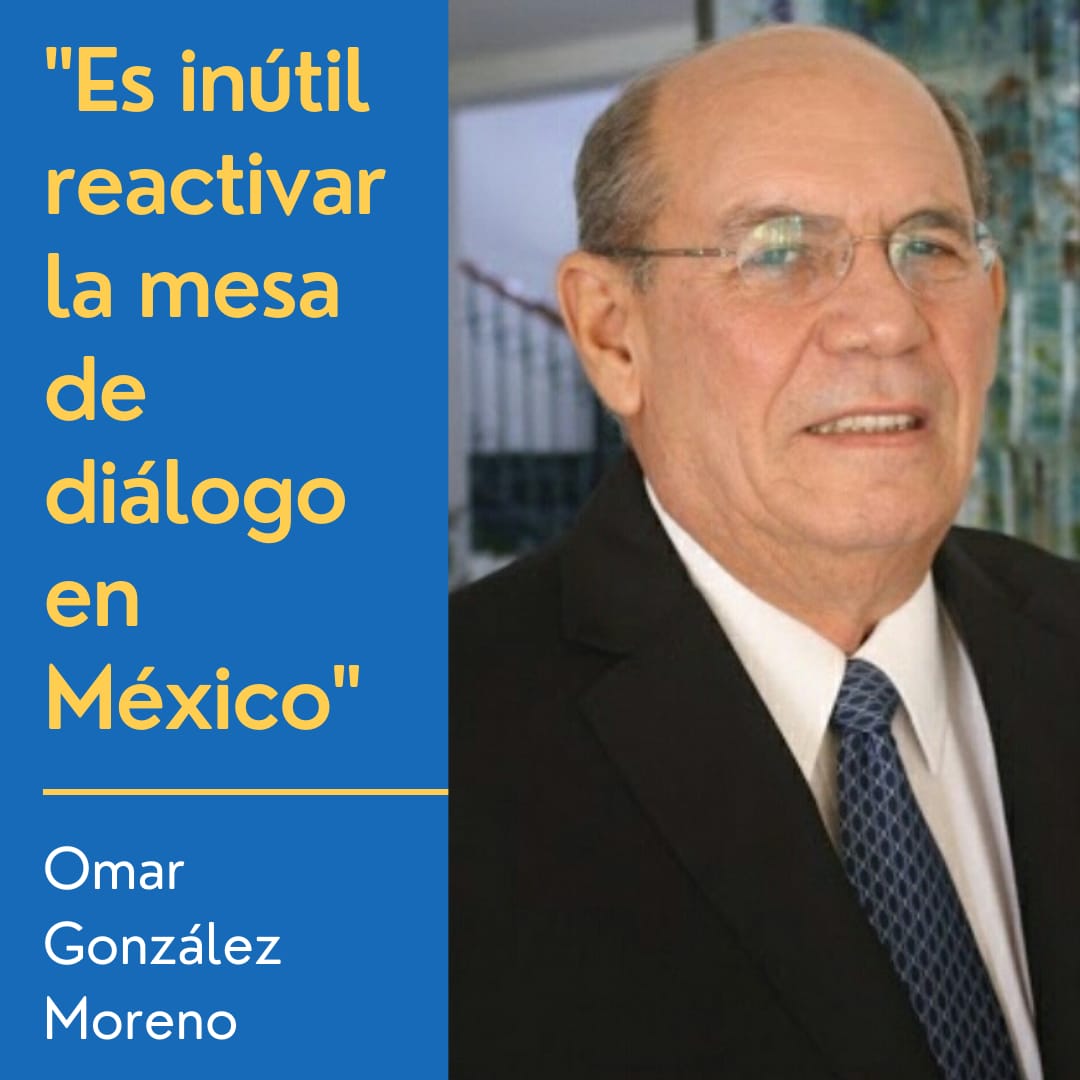 Omar González: Es inútil reactivar la mesa de diálogo en México