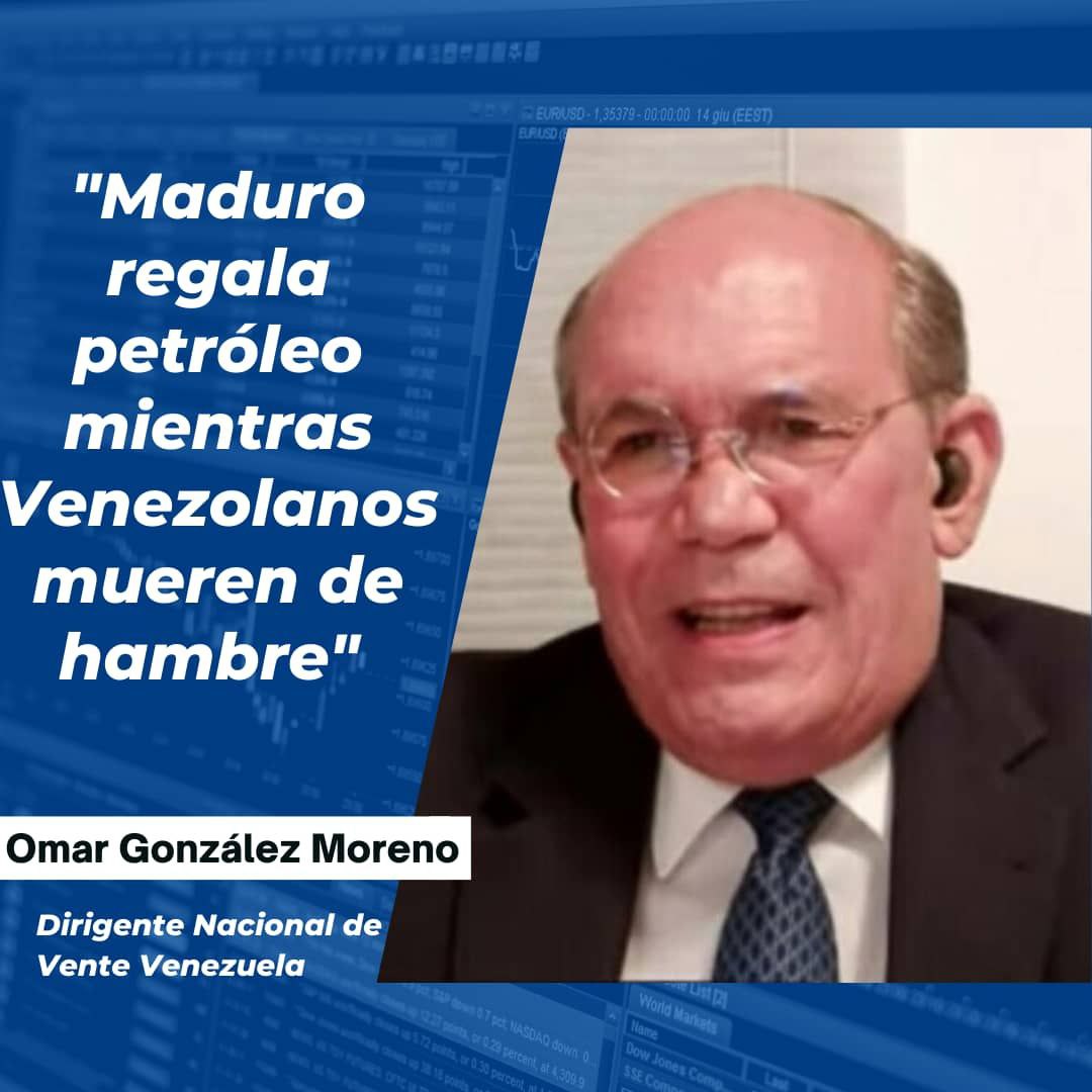 Omar González: Maduro regala petróleo mientras venezolanos mueren de hambre