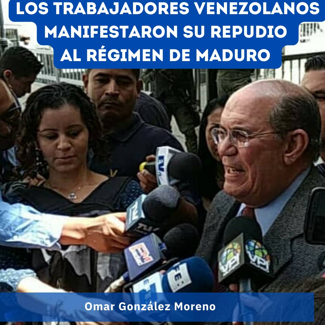 Omar González: Trabajadores venezolanos manifestaron su repudio al régimen de Maduro