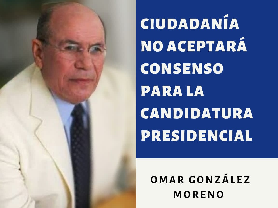Omar González: Ciudadanía no aceptará consenso para la candidatura presidencial