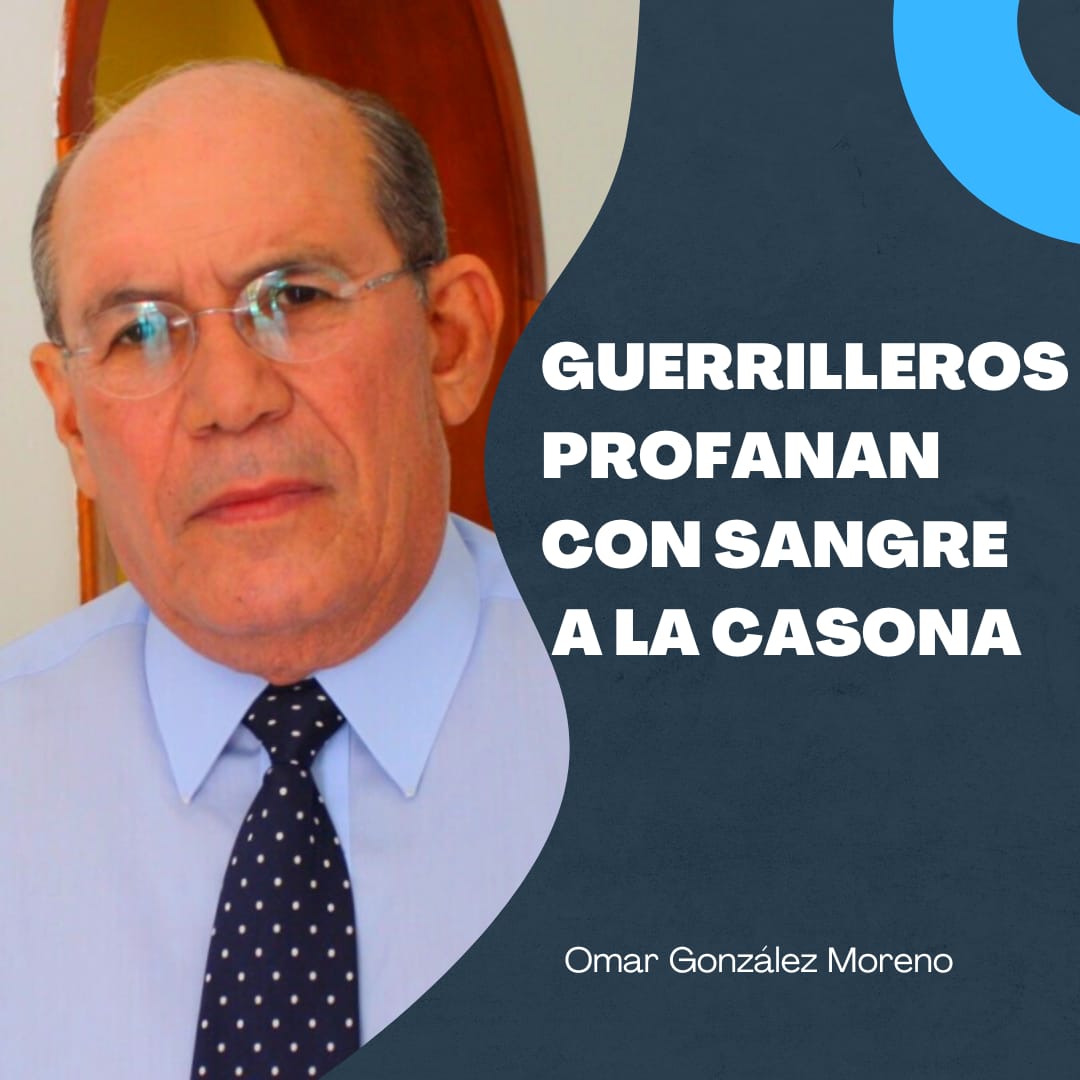 Omar González: Guerrilleros profanan con sangre a La Casona