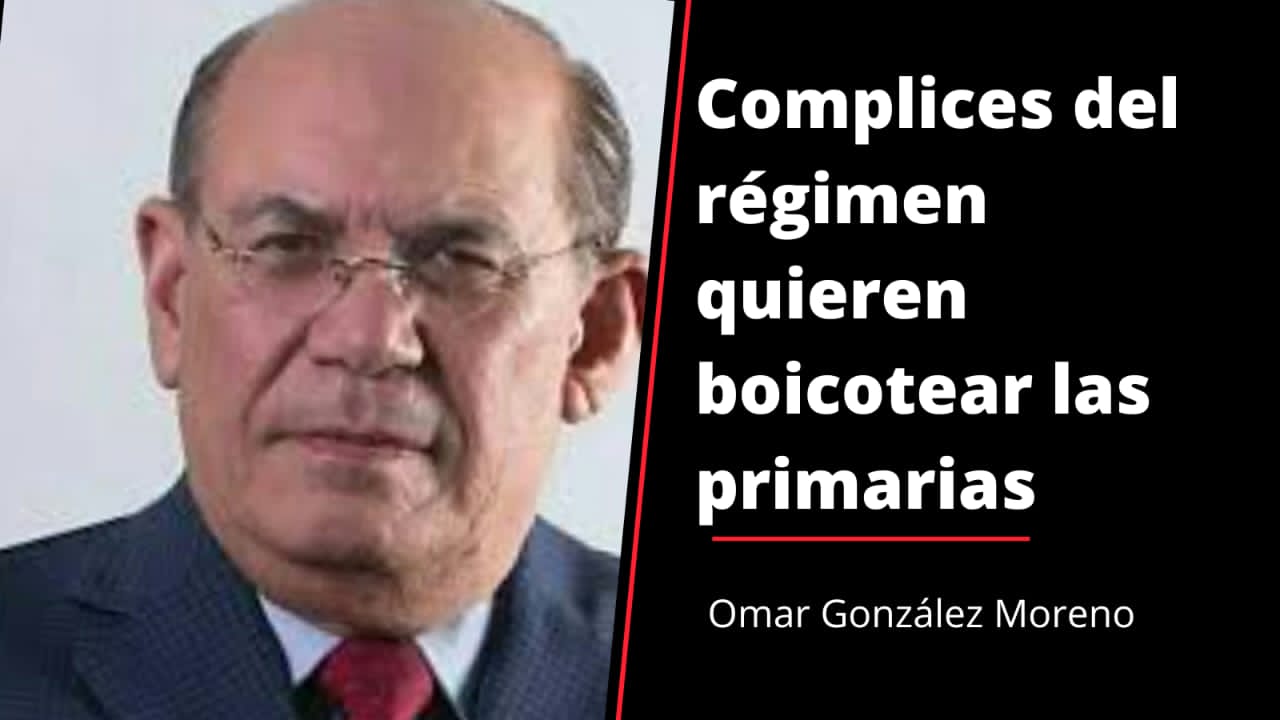 Omar González: Cómplices del régimen quieren boicotear las primarias