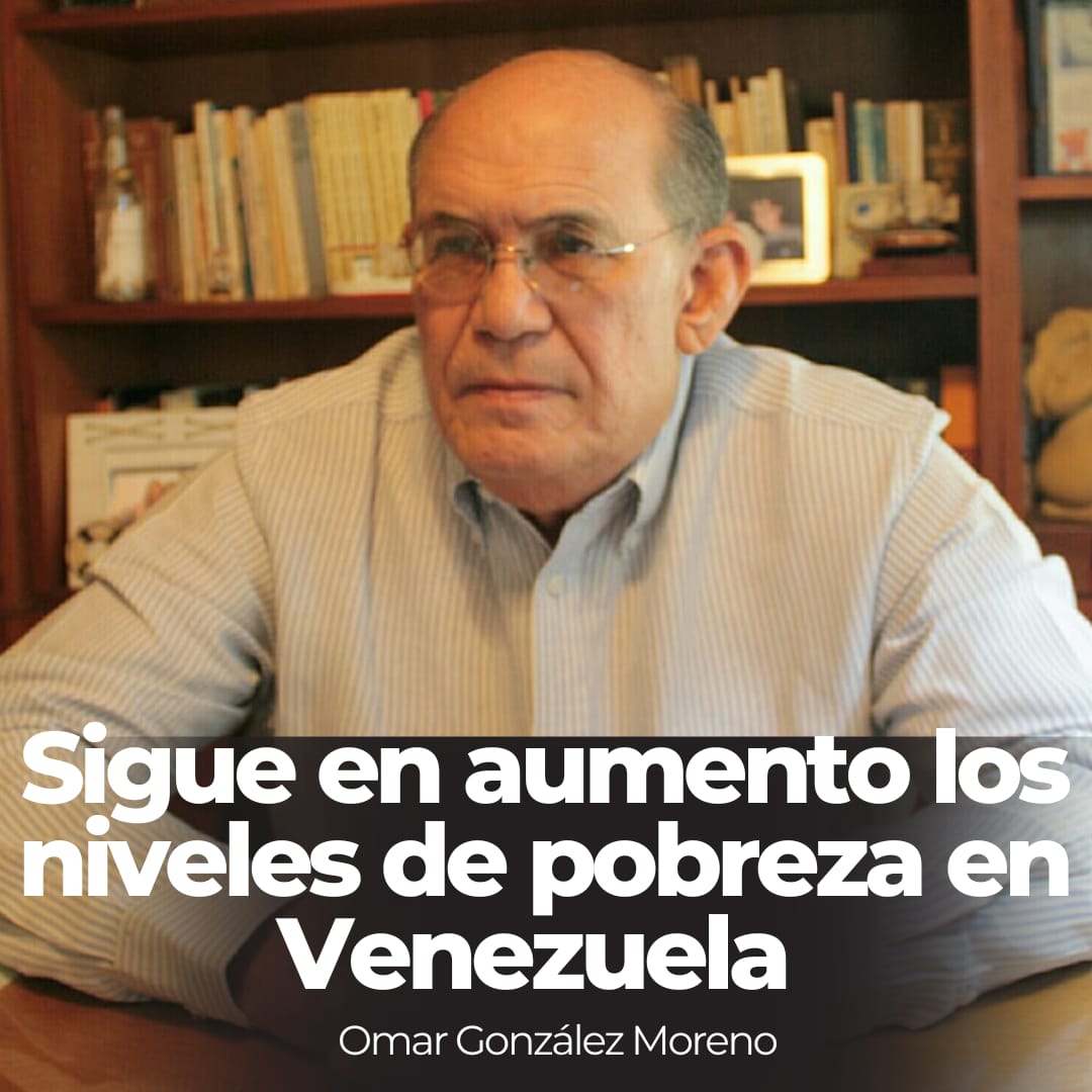 Omar González: Sigue en aumento los niveles de pobreza en Venezuela