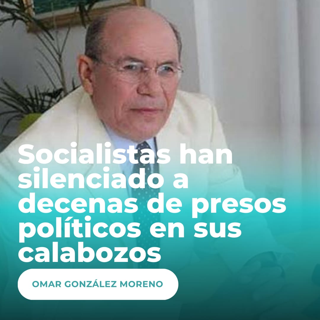 Omar González: Socialistas han silenciado a decenas de presos políticos en sus calabozos