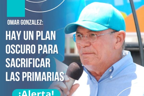 Omar González denunció “plan oscuro” para sacrificar las primarias