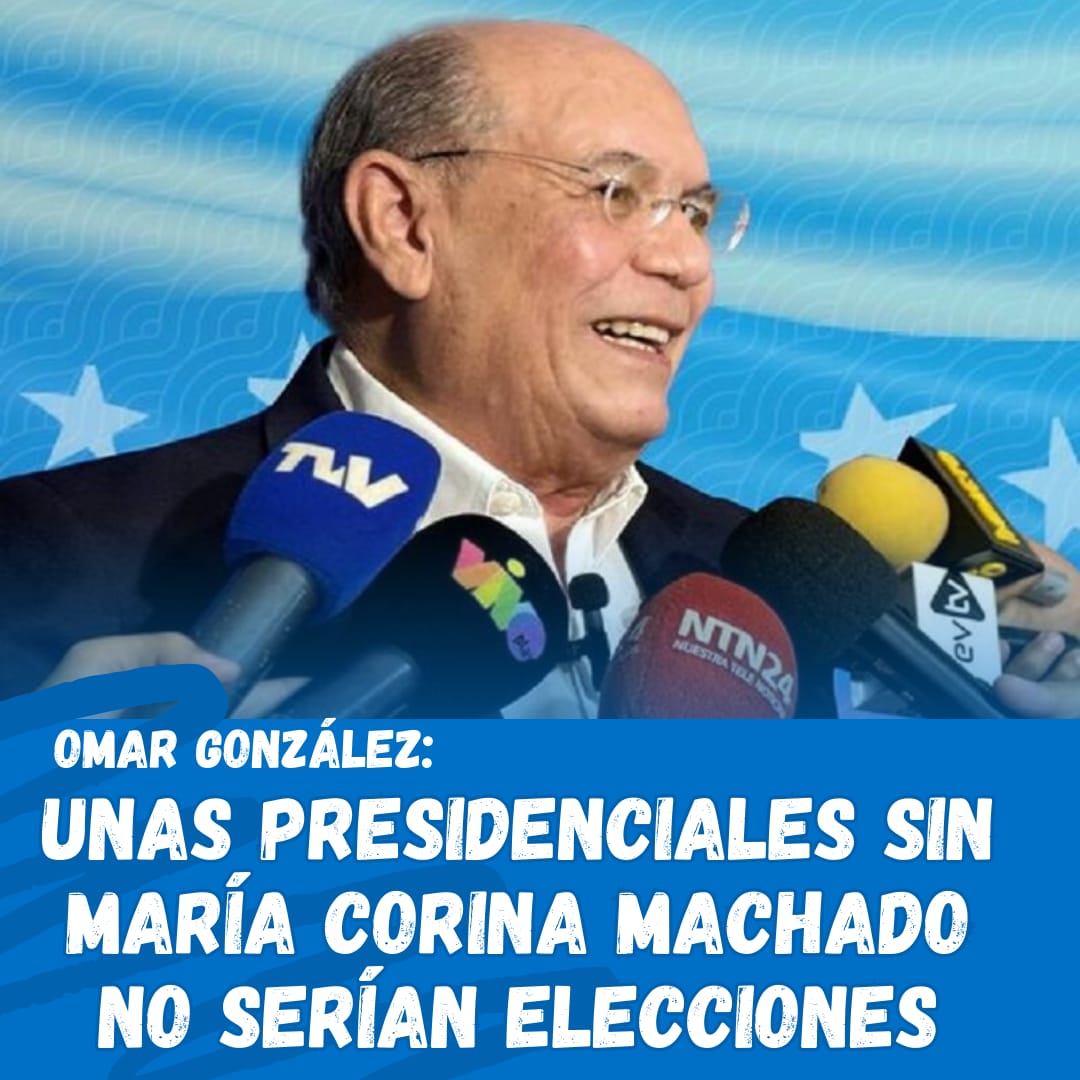 Omar González: Unas presidenciales sin María Corina Machado no serían elecciones
