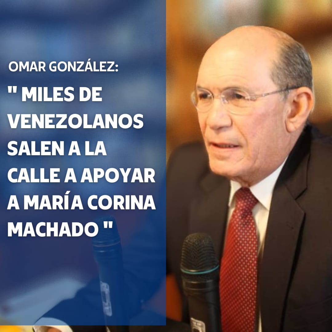 Omar González: Miles de venezolanos salen a la calle para apoyar a María Corina