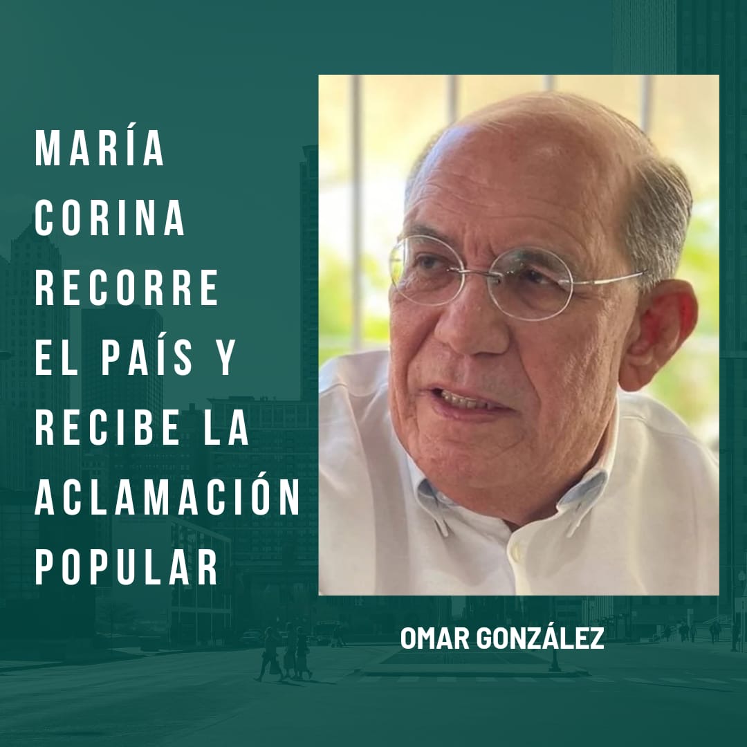 Omar González: María Corina recorre al país y recibe la aclamación popular